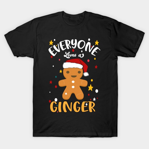 Everyone Loves a Ginger T-Shirt by MZeeDesigns